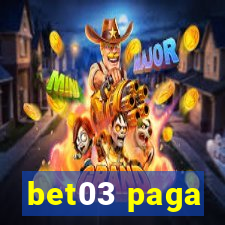 bet03 paga